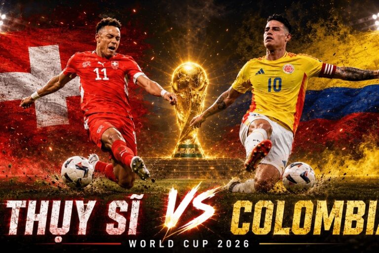 Nhận định Thụy Sĩ vs Colombia, 03h00 ngày 8/7 – Vòng 1/8 World Cup 2026 Nhận định Thụy Sĩ vs Colombia, 03h00 ngày 8/7 - Vòng 1/8 World Cup 2026