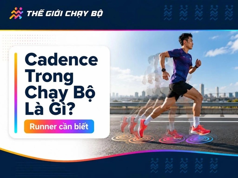 Cadence trong chạy bộ là gì?
